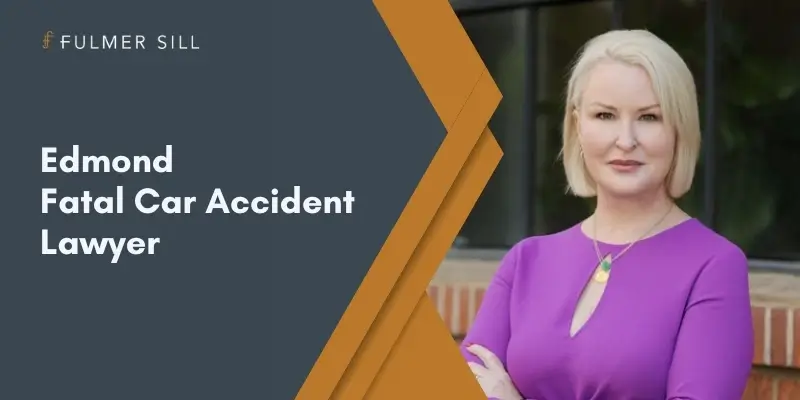 Edmond Fatal Car Accident Lawyer Best Edmond Fatal Car Accident Lawyer