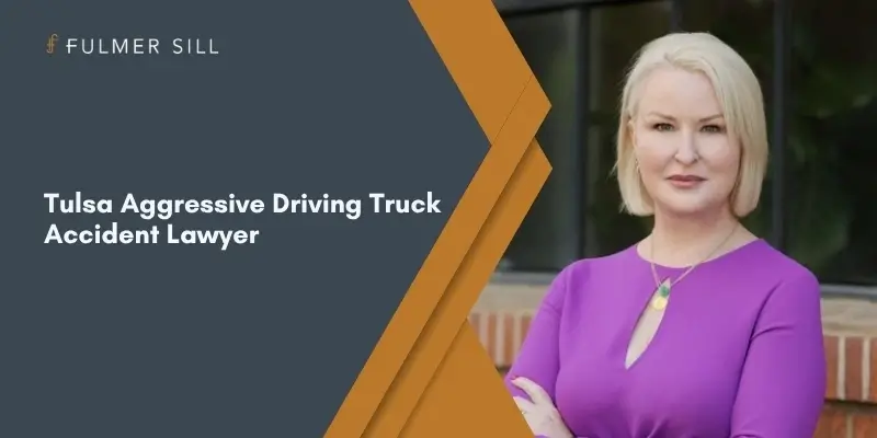 Tulsa Aggressive Driving Truck Accident Lawyer Best Tulsa Aggressive Driving Truck Accident Lawyer